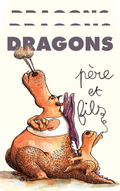 Dragons père et fils : 3 histoires de complicité