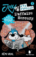 Joey et les Rex Pistols - L'affaire Mercury