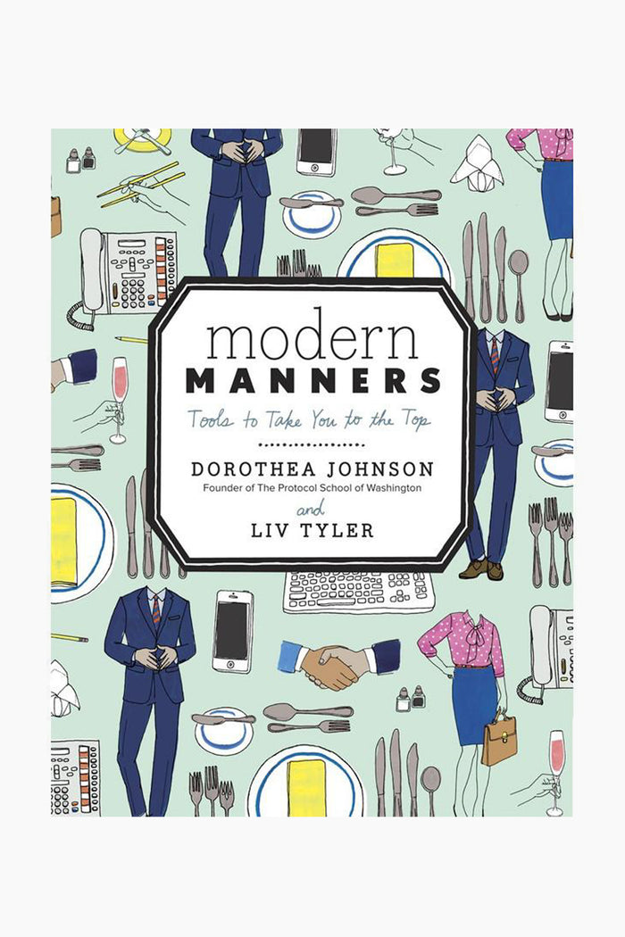 Rizzoli’s book cover for Modern Manners by Dorothea Johnson and Liv Tyler features illustrations of business attire, office items, cutlery, and handshakes—emphasizing business etiquette and professional success.