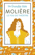 Molière, le fou de théâtre