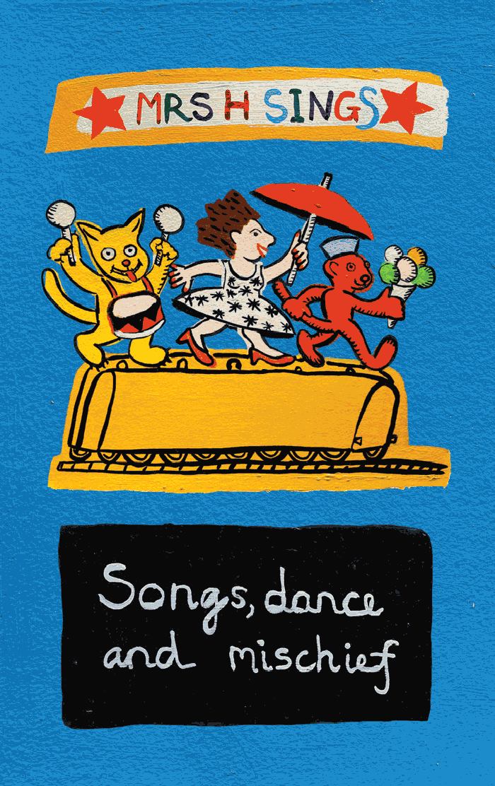 Mrs H Sings