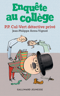 P.P. Cul-Vert détective privé (Enquête au collège)