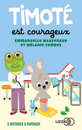 Timoté est courageux